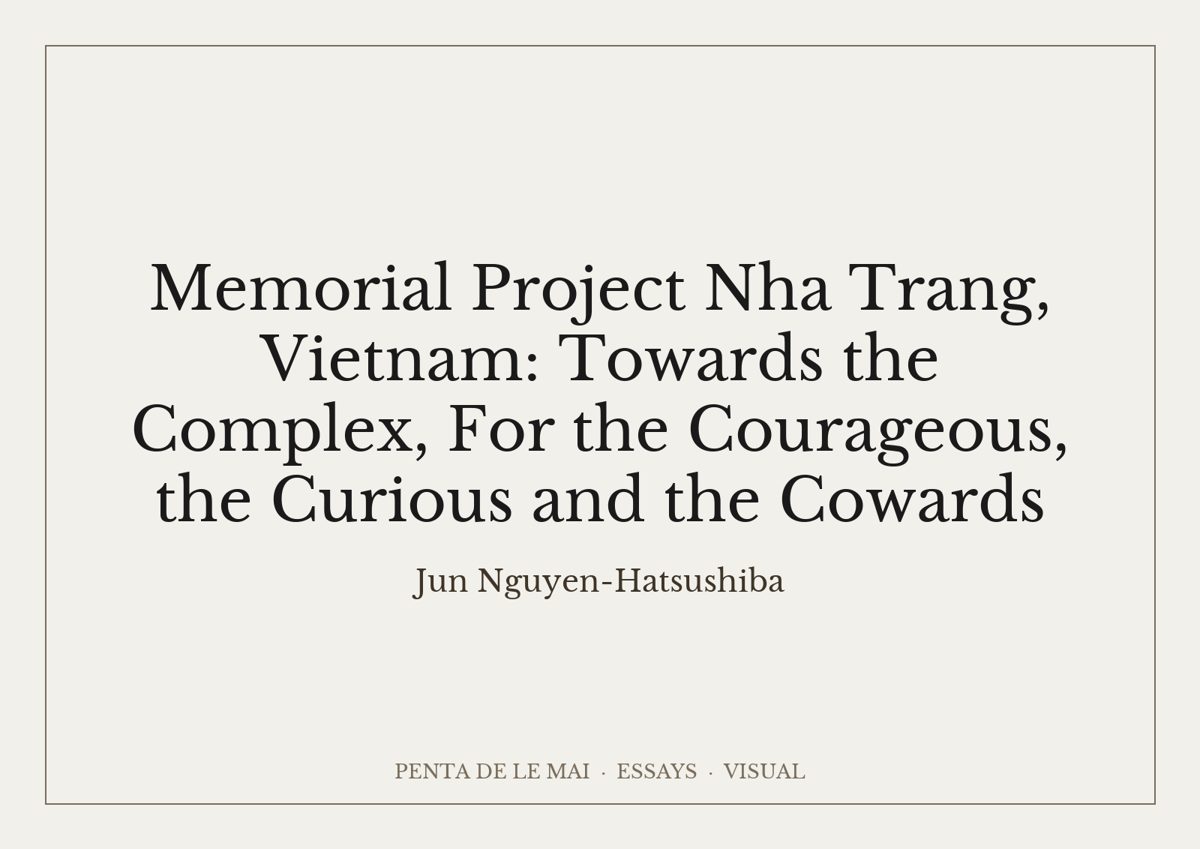 Jun Nguyen-Hatsushiba. Memorial Project Nha Trang, Vietnam.
