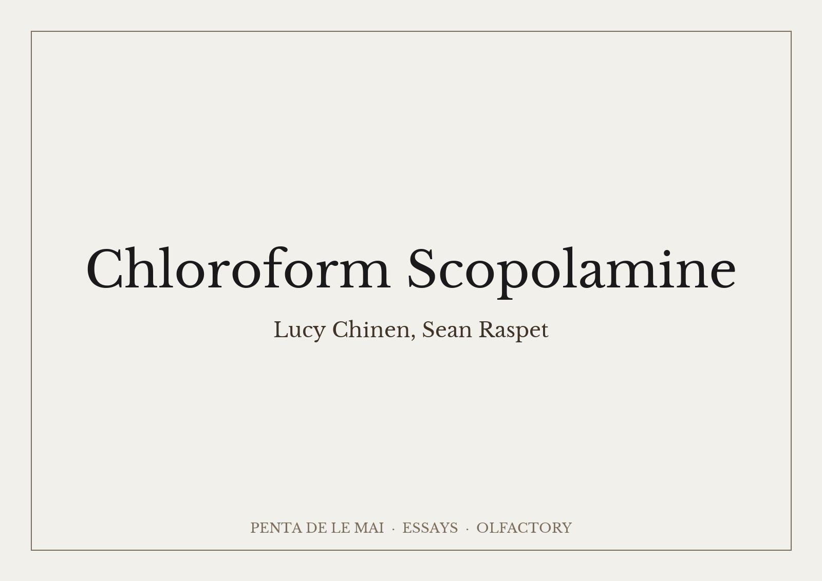 Lucy Chinen và Sean Raspet, Chloroform Scopolamine: chai nước hoa lấy cảm hứng từ cây kèn thiên thần trong phòng trưng bày