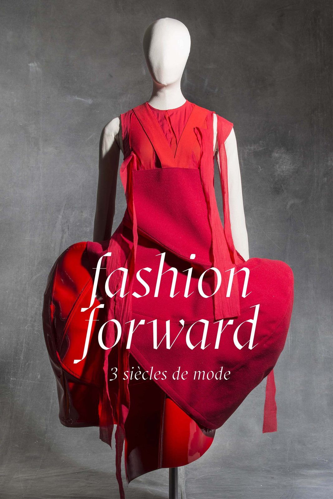 Fashion Forward, 3 siècles de mode.