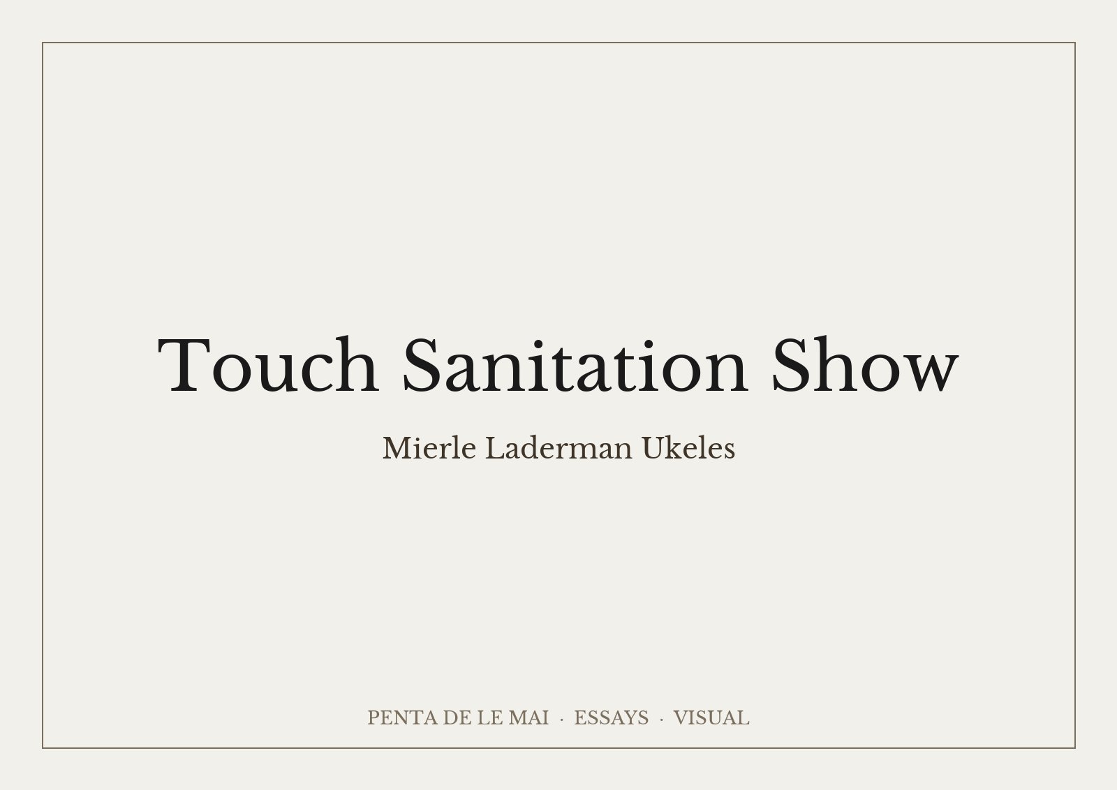 Mierle Laderman Ukeles, Touch Sanitation Show: triển lãm trong trạm trung chuyển rác phố 59, New York, 1984