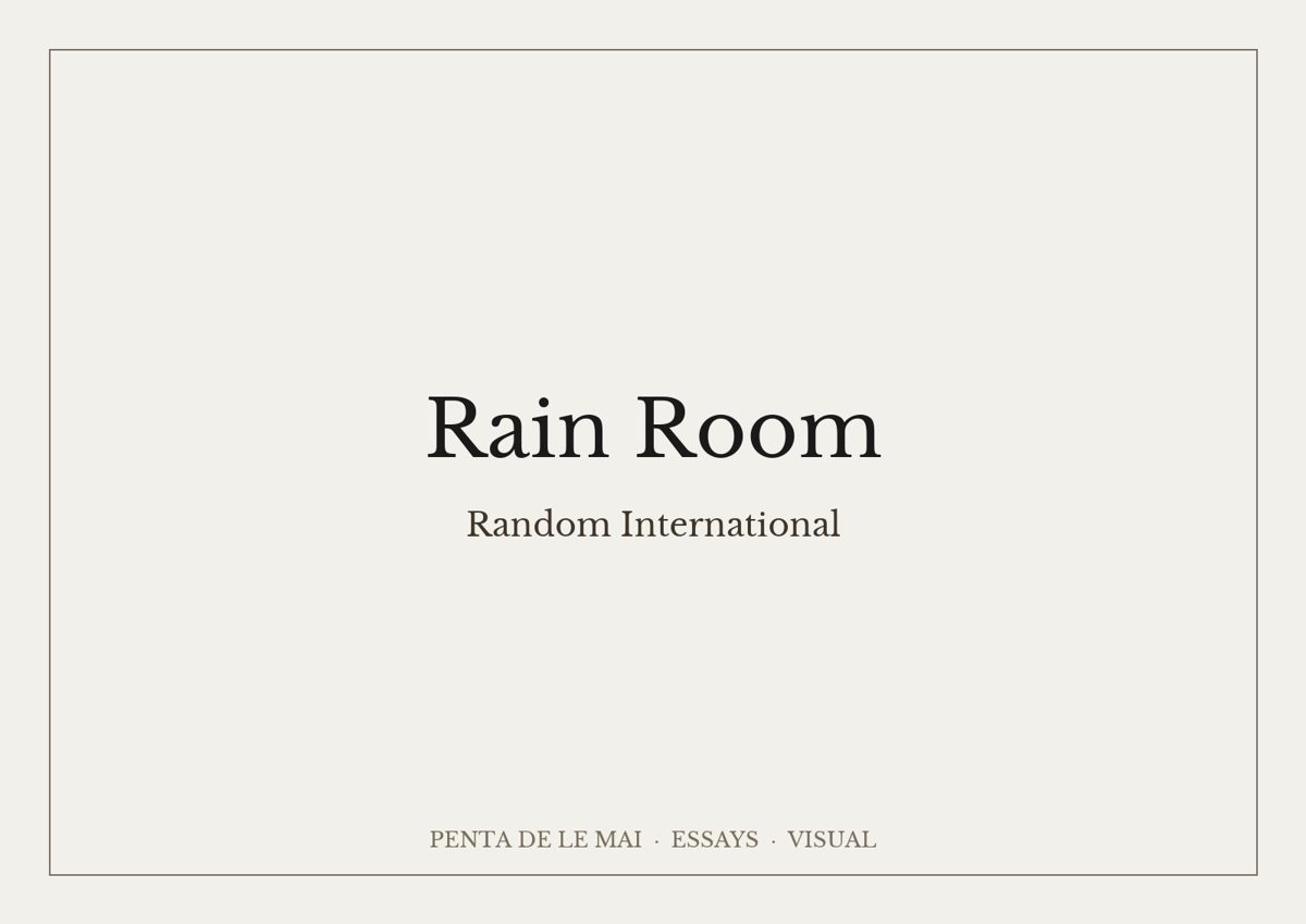 Random International. Rain Room.
