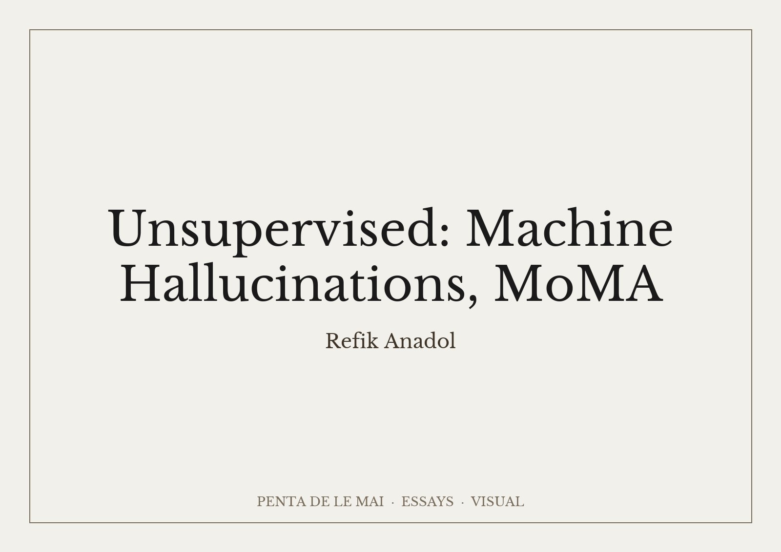 Refik Anadol, Unsupervised: Machine Hallucinations, MoMA: màn hình lớn với những khối màu chuyển động như chất lỏng
