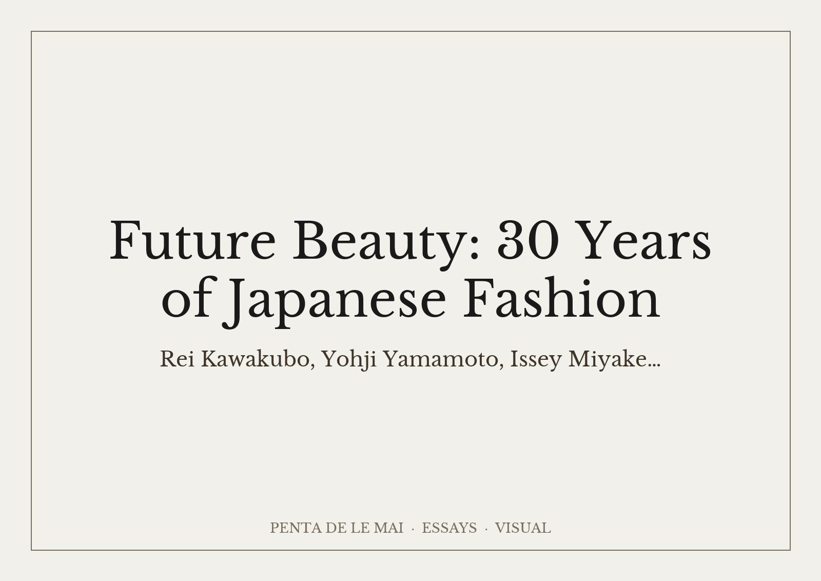Future Beauty: 30 Years of Japanese Fashion at the Barbican: garments by Japanese designers in the galleries