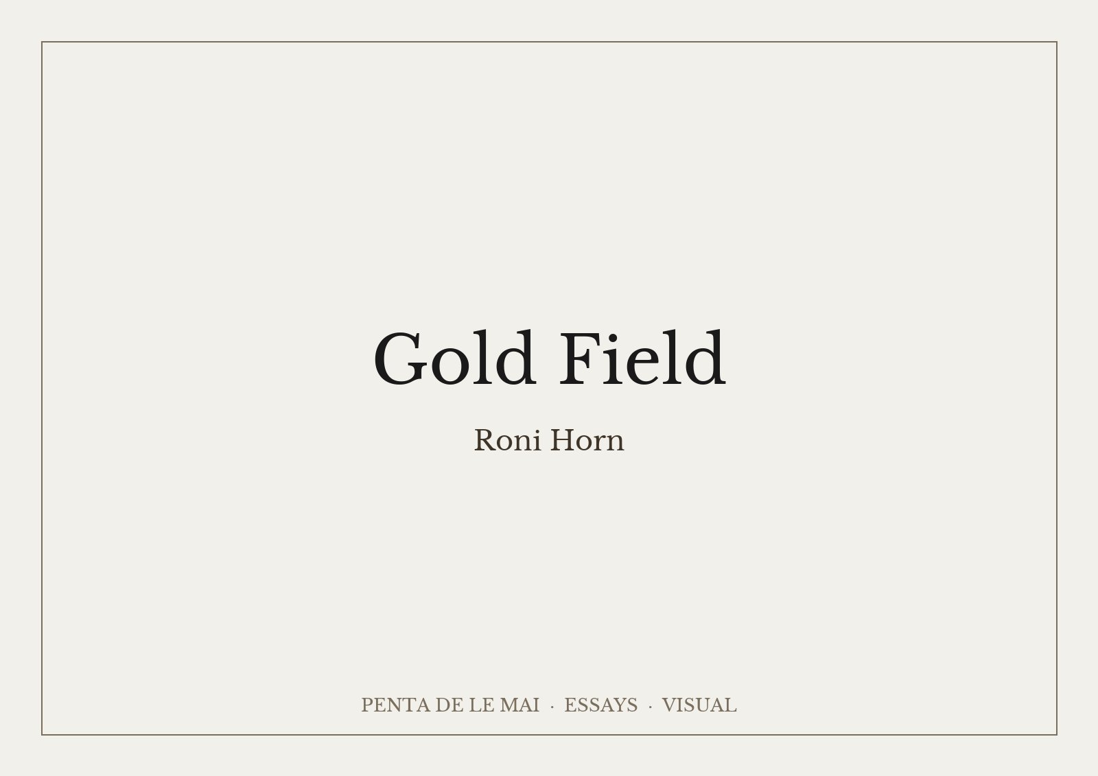 Roni Horn, Gold Field: tấm vàng nguyên chất cán mỏng hình chữ nhật đặt trên sàn