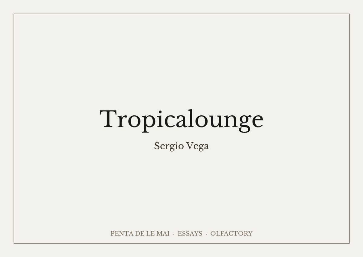 Sergio Vega. Tropicalounge.