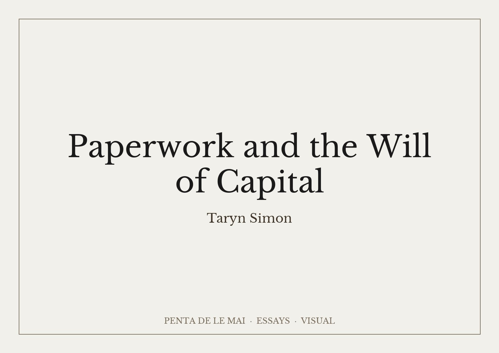 Taryn Simon, Paperwork and the Will of Capital: ảnh màu một bó hoa trong khung gỗ gụ, kèm chú thích về một hiệp ước