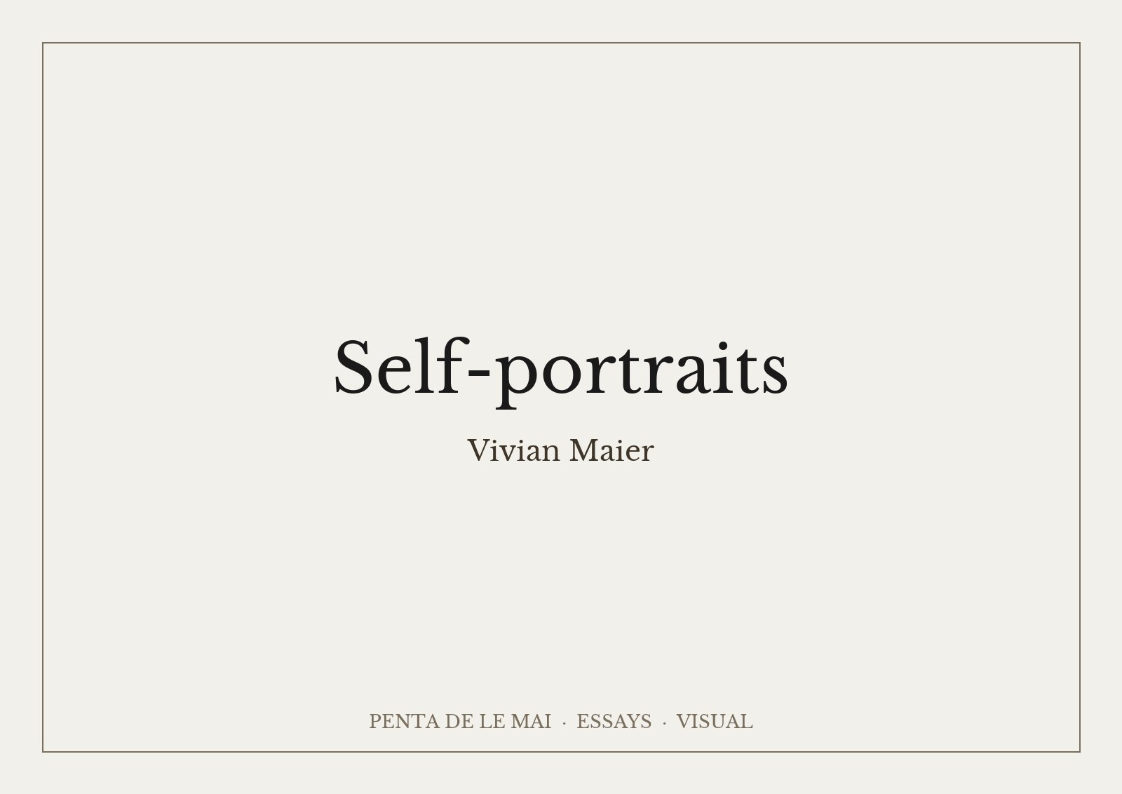 Vivian Maier, chân dung tự chụp: ảnh đen trắng người phụ nữ cầm máy ảnh, hiện qua gương hoặc bóng đổ